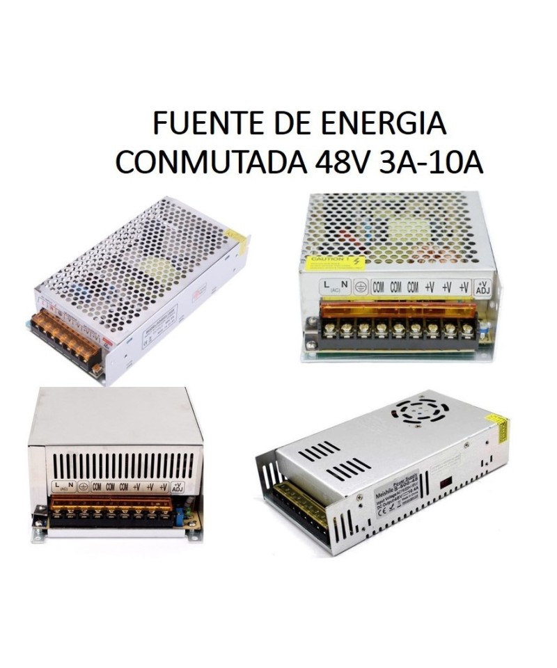 Fuente de energia conmutada 48V 3A - 10A