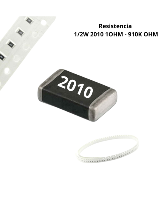 Resistencia SMD 5% 1/2W 2010 1OHM - 910K OHM (5 unidades)