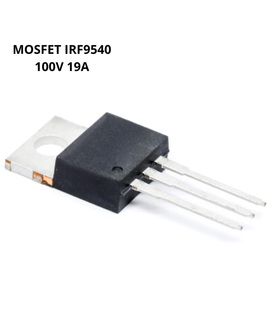 Transistor IRF9540  Mosfet Canal P 100V 19A - TO 220